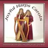 Joyful Harps - Joyful Harps Carols